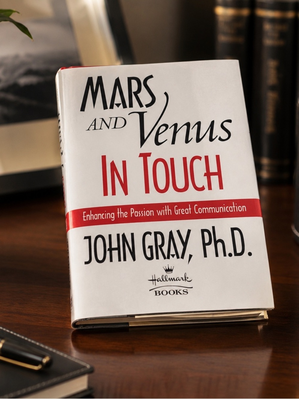 Mars and Venus in Touch | Relationship Communication Guide | John Gray, Ph.D.